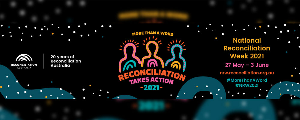 Reconciliation Week 2021